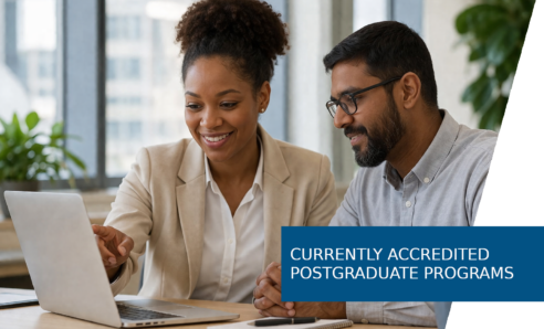 CURRENTLY ACCREDITED POSTGRADUATE PROGRAMS